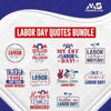 Labor Day Quotes Bundle-LaborDayQuotesBundleProductImage-Makers SVG