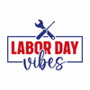 Labor Day-LaborDayVibes-01-small-Makers SVG