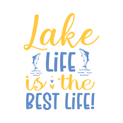 Lake-Lakelifeisthebestlife_-01-small-Makers SVG