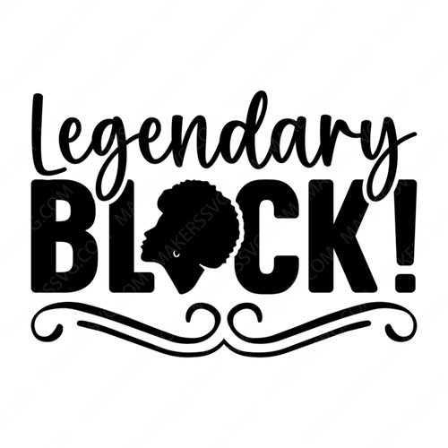 Black History Month-Legendaryblack_-01-small-Makers SVG