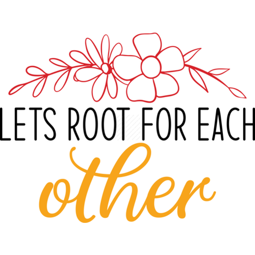 Spring-Letsrootforeachother-Makers SVG