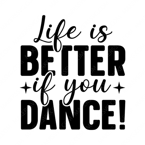 Dance-Lifeisbetterifyoudance_-01-small-Makers SVG