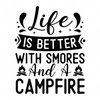 Adventure-Lifeisbetterwithsmoresandacampfire-01-Makers SVG