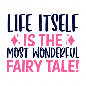 Fairytale-Lifeitselfisthemostwonderfulfairytale_-01-small-Makers SVG