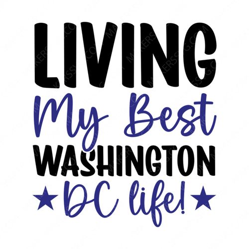 Washington D.C.-LivingmybestWashingtonDClife_-01-small-Makers SVG