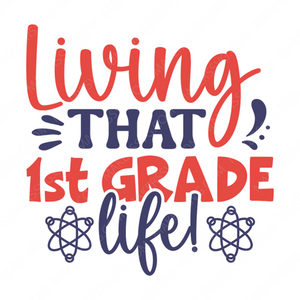 1st Grade-Livingthat1stgradelife_-01-small-Makers SVG