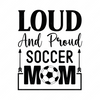 Soccer-Loudandproudsoccermom-01-Makers SVG