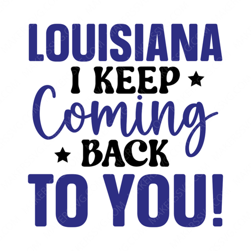 Louisiana-Louisiana_Ikeepcomingbacktoyou_-01-small-Makers SVG