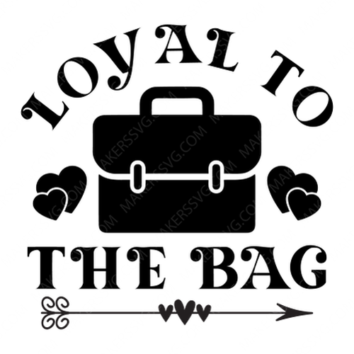 Hustle-LoyaltotheBag-small-Makers SVG