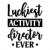Career-Luckiestactivitydirectorever-01-Makers SVG
