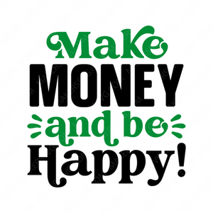 Money-Makemoneyandbehappy_-01-small-Makers SVG