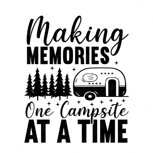 Camping-Makingmemoriesonecampsiteatatime-small-Makers SVG