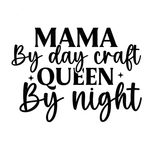 Crafting-Mamabydaycraftqueenbynight-small-Makers SVG