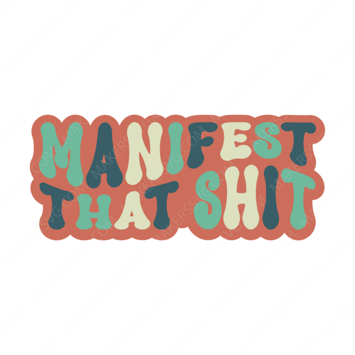 Positive-Manifestthatshit-01-small-Makers SVG