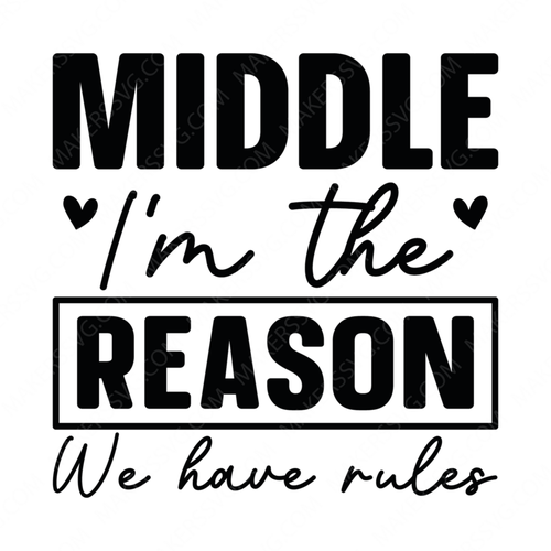 Family-Middle-I_mthereasonwehaverules-01-Makers SVG