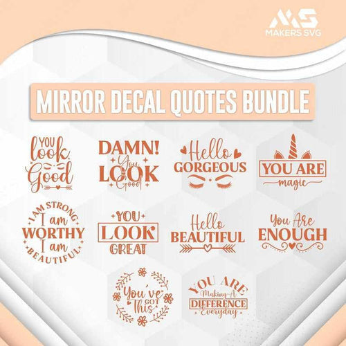 Mirror Decal Quotes Bundle-MirrorDecalQuotesBundle-Makers SVG