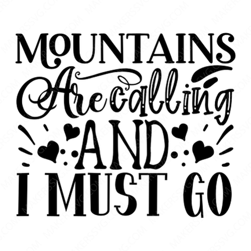 Adventure-MountainsarecallingandImustgo-Makers SVG