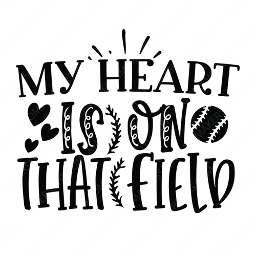 Baseball-MyHeartIsonThatField-01-Makers SVG