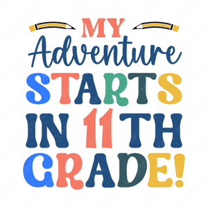 11th Grade-Myadventurestartsin11thgrade_-01-small-Makers SVG