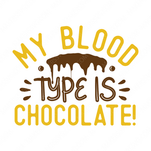 Chocolate-Mybloodtypeischocolate_-01-small-Makers SVG