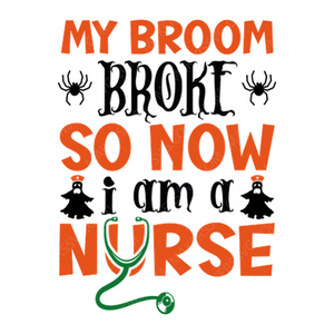 Nurse-MybroombrokesonowIamanurse-01-small-Makers SVG