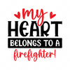 Firefighter-Myheartbelongstoafirefighter_-01-small-Makers SVG