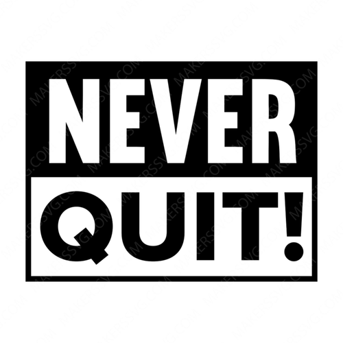 Mindset-Neverquit_-01-small-Makers SVG