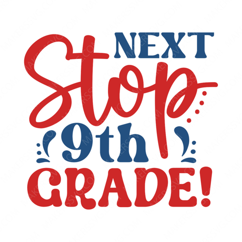 9th Grade-Nextstop_9thgrade_-01-small-Makers SVG