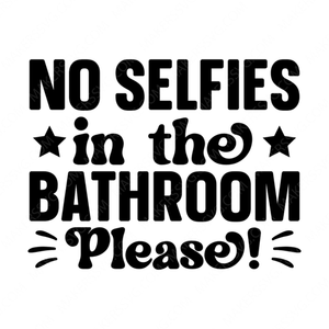 Bathroom-Noselfiesinthebathroomplease_-01-small-Makers SVG