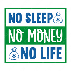 Money-Nosleep.Nomoney.Nolife-01-small-Makers SVG