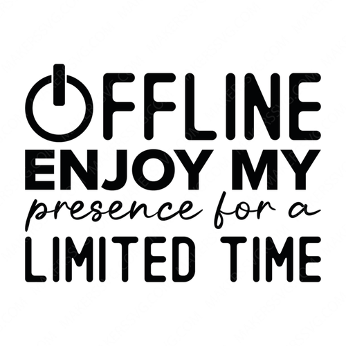 Gaming-OfflineEnjoymypresenceforalimitedtime-01-Makers SVG