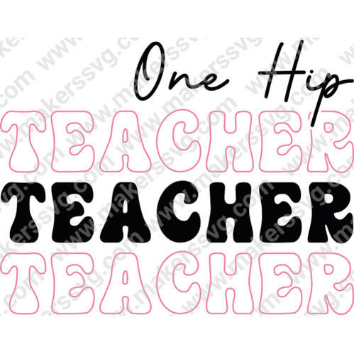 Teacher-OneHipTeacher-01-Makers SVG