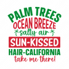 California-Palmtrees_oceanbreeze_saltyair_sun-kissedhair-California_takemethere_-01-small-Makers SVG