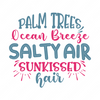 Beach-Palmtreesoceanbreezesaltyairsunkissedhair-01-small-Makers SVG