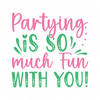 Celebrations-Partingissomuchfunwithyou_-01-small-Makers SVG
