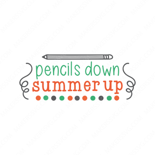 Summer-Pencils_down_summer_up-Makers SVG
