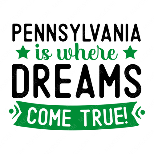 Pennsylvania-Pennsylvaniaiswheredreamscometrue_-01-small-Makers SVG