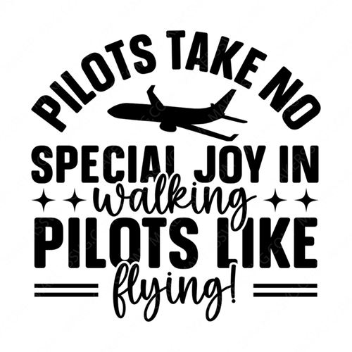 Pilot-Pilotstakenospecialjoyinwalking_pilotslikeflying_-01-small-Makers SVG