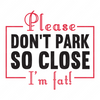 Car-Pleasedon_tparksoclose_Iamfat_-01-small-Makers SVG