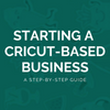 Starting a Cricut-Based Business-ProductImageCoverStartingaCricut-BasedBusiness_AStep-by-StepGuide-Makers SVG