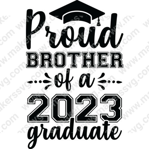 Graduation-ProudBrotherofa2023graduate-01-Makers SVG