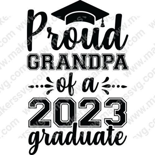 Graduation-ProudGrandpaofa2023graduate-01-Makers SVG