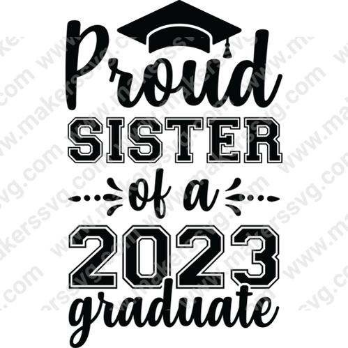 Graduation-ProudSisterofa2023graduate-01-Makers SVG