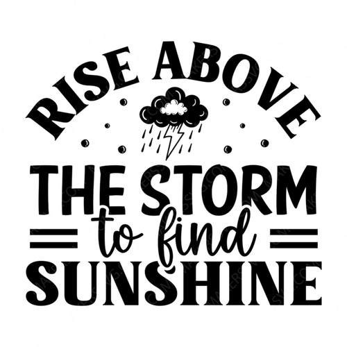 Storm-Riseabovethestormtofindsunshine-01-small-Makers SVG