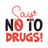 Sobriety-Saynotodrugs_-01-small-Makers SVG