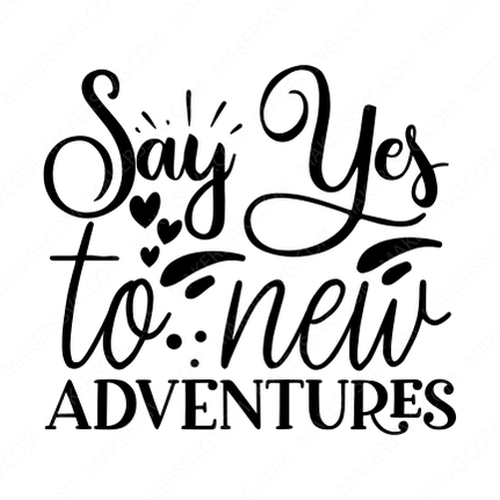 Adventure-Sayyestonewadventures-Makers SVG