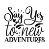 Adventure-Sayyestonewadventures-Makers SVG