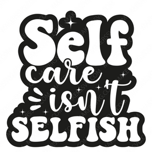 Mental Health Awareness-Selfcareisntselfish-small-Makers SVG