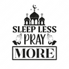 Ramadan-SleepLessPrayMore-small-Makers SVG