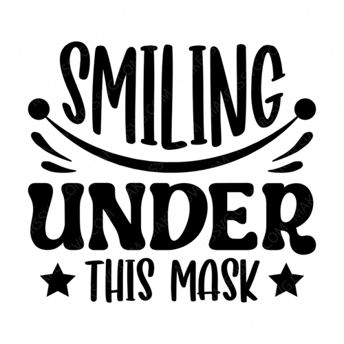 Pandemic Quote-Smilingunderthismask-01-small-Makers SVG